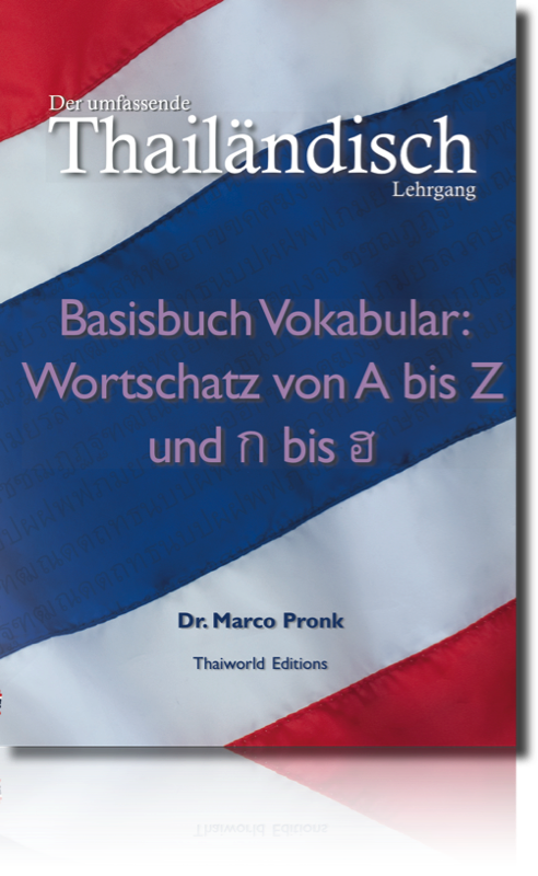 Thai Basisbuch Vokabular - Thai Wortschatz von A bis Z