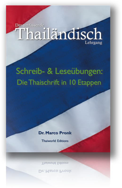 Thai Schreib- und Leseübungen - Thaischrift in 10 Etappen lernen