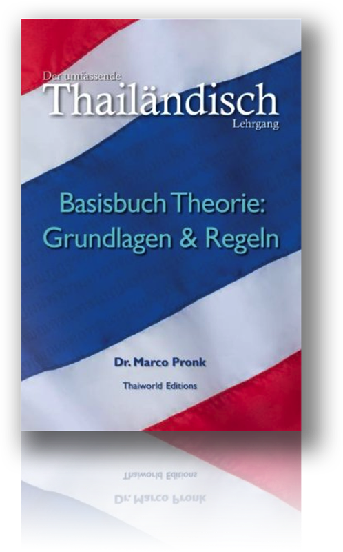 Thai Basisbuch Theorie - Grundlagen und Regeln mit Farbsystem